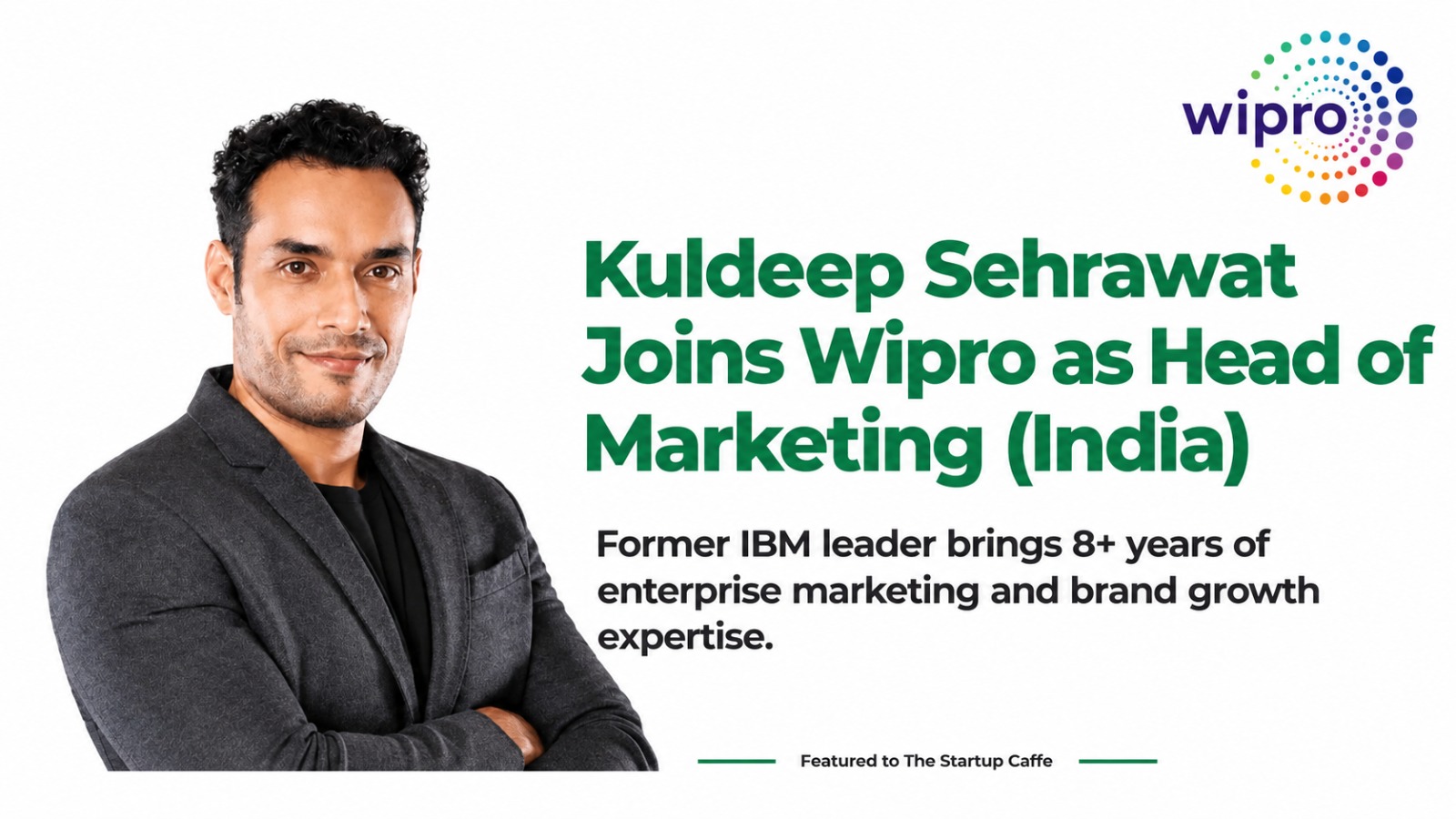 Kuldeep Sehrawat Joins Wipro to Lead Marketing in India