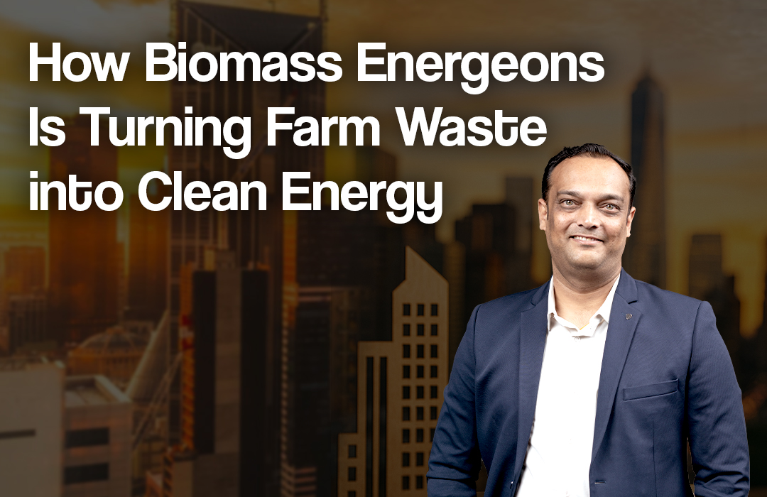 Biomass Energeons – Mohit Verma
