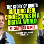 The Story of Routs: Building Real Connections in a Digital World