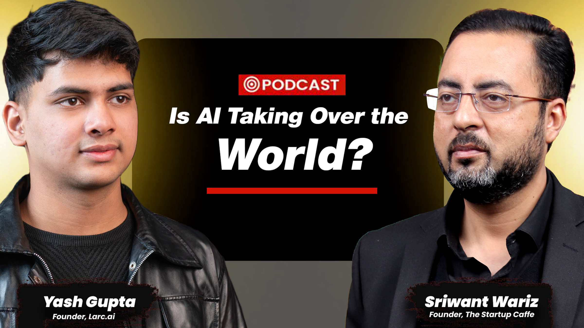 From Campus to Code: Larc.ai Founder Yash Gupta on AI, Careers, and Innovation