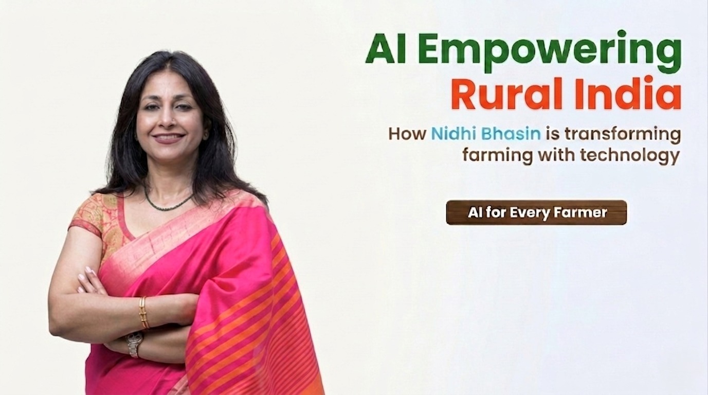 Empowering Rural India with AI: How Nidhi Bhasin Is Transforming Farming Through Technology