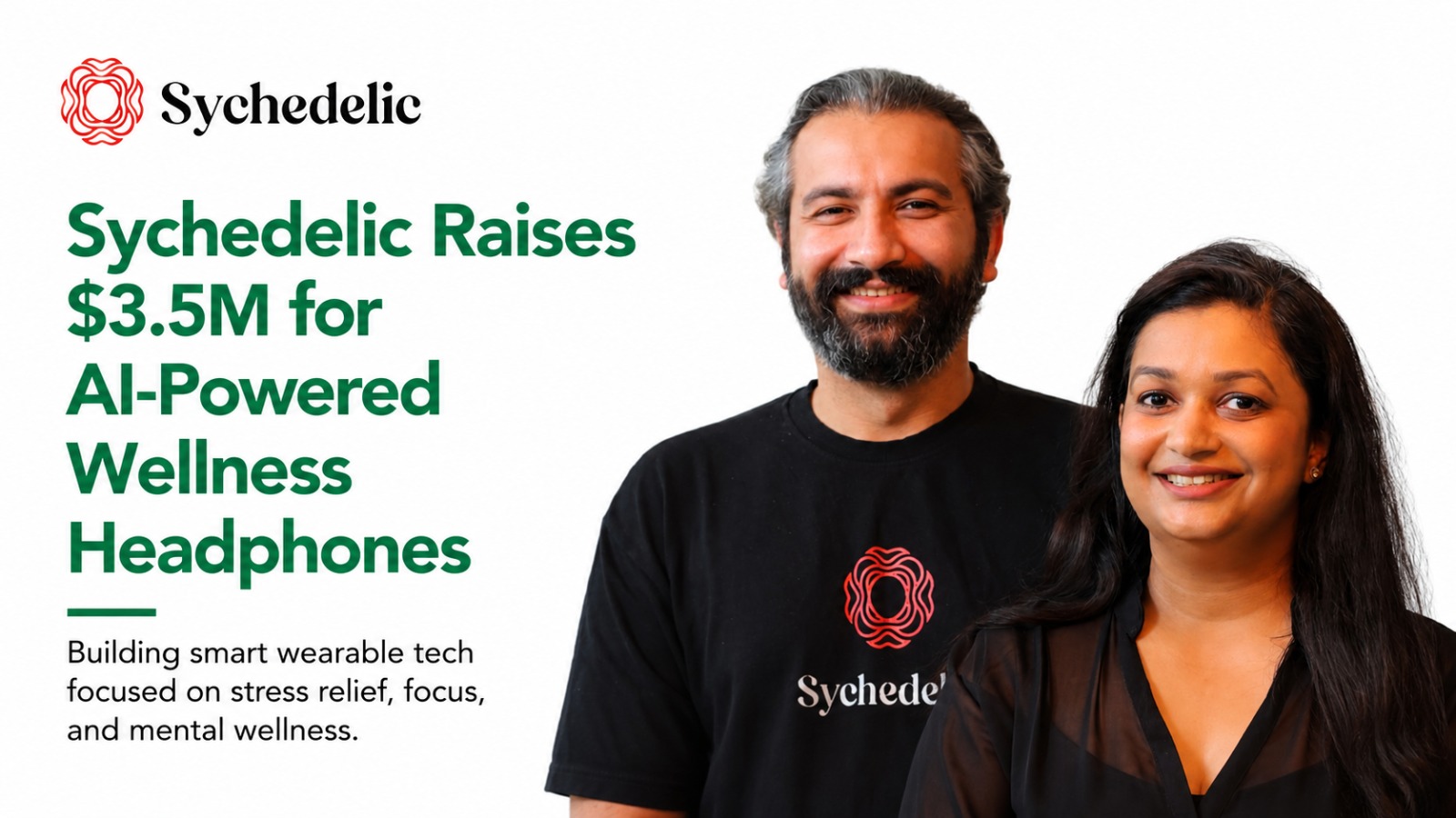 Wearable Tech Startup Sychedelic Raises $3.5 Million to Revolutionize Mental Wellness with AI Headphones