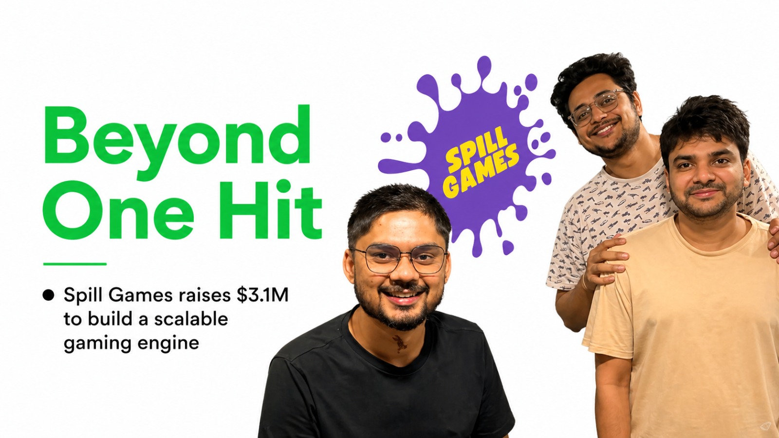 Beyond One Hit: Spill Games’ $3.1M Strategy to Build a Scalable Gaming Engine