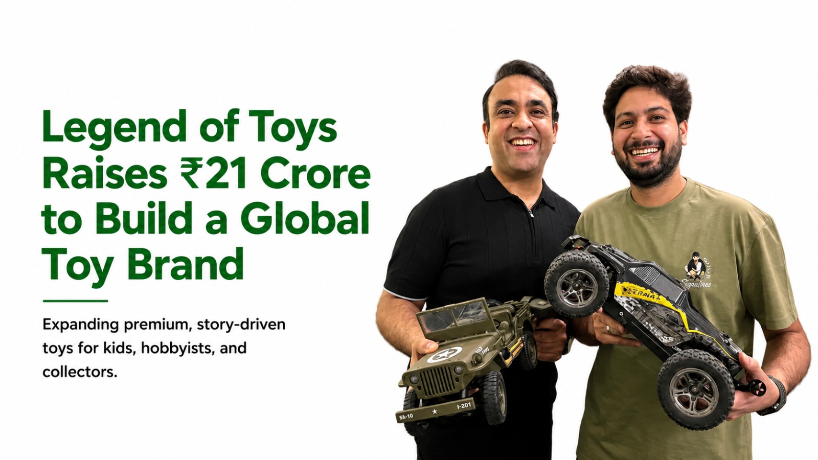 Indian Toy Startup Legend of Toys Raises Rs 21 Crore to Build a Global Premium Toy Brand