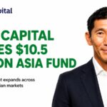 Bain Capital Raises $10.5 Billion Asia Fund to Strengthen Investments Across Emerging Markets