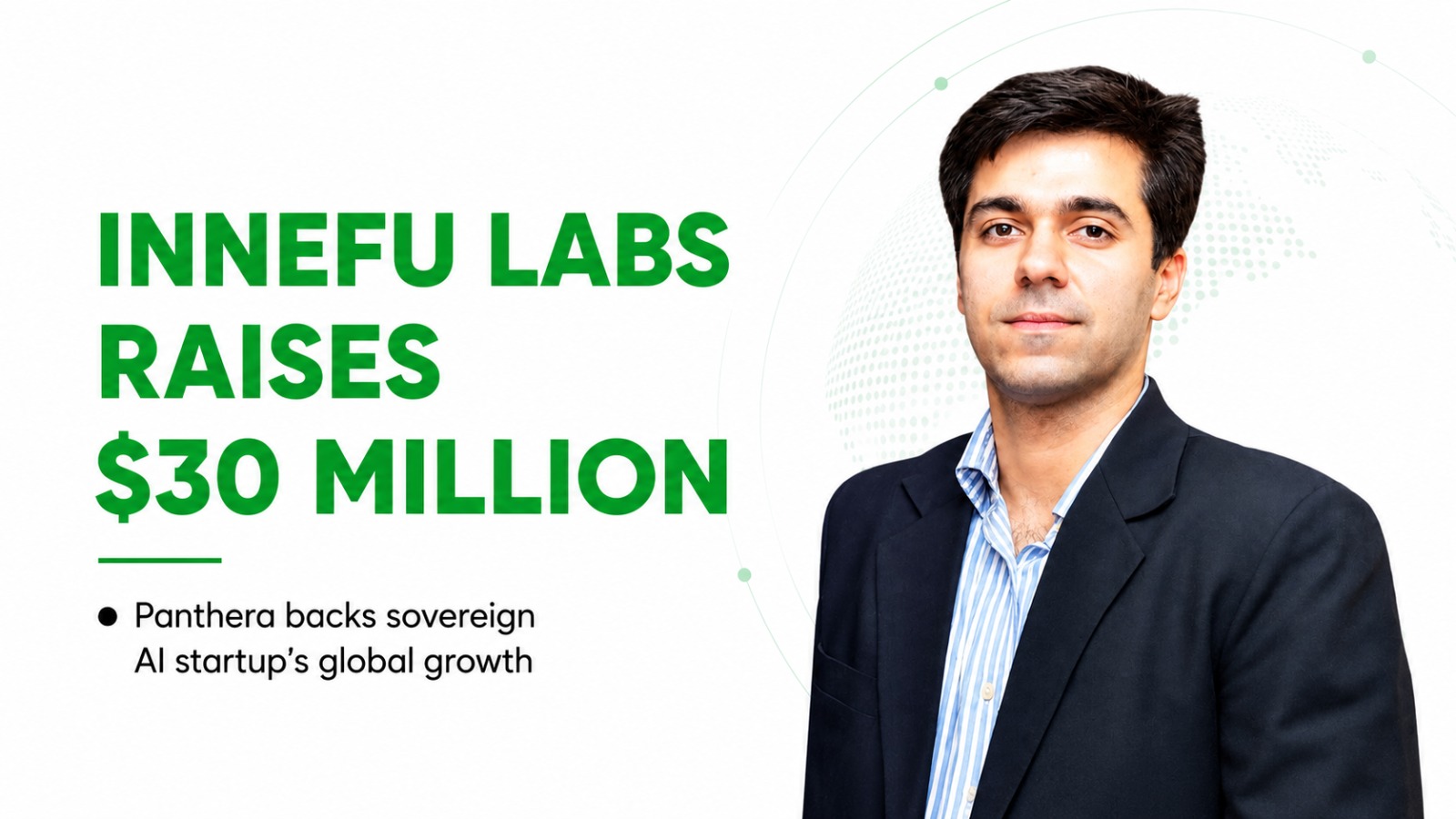 Innefu Labs Secures $30 Million to Strengthen India’s Sovereign AI and National Security Capabilities