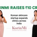 KorinMi Secures Rs 10 Crore Funding from Lotus Herbals to Expand Korean Skincare Clinics Across India