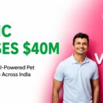 Vetic Raises $40 Million to Expand AI-Powered Pet Healthcare Network Across India