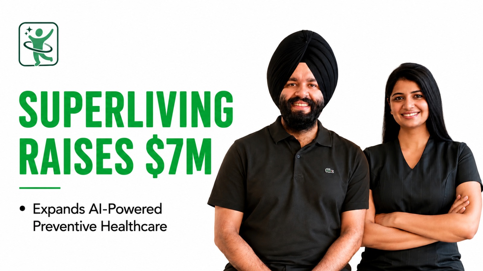SuperLiving Raises $7 Million to Expand AI-Driven Preventive Healthcare Platform Across India