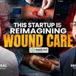 Building Healthcare Innovation That Matters: Tarun Bansal’s Mission to Transform Wound Care in India