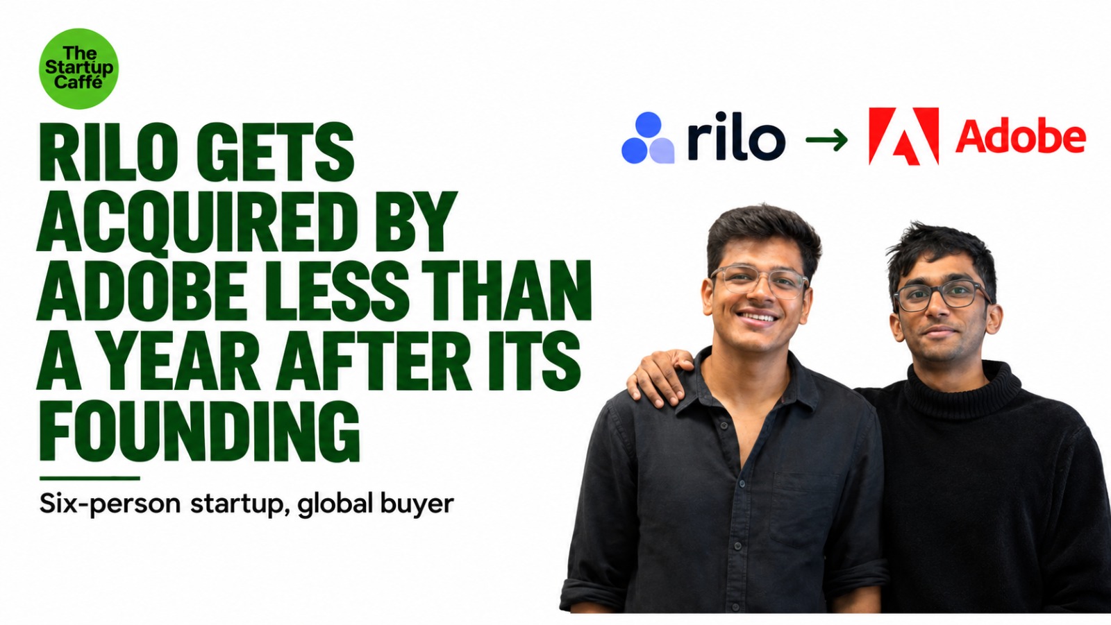 Adobe Acquires Rilo: Another Indian AI Startup Goes Global