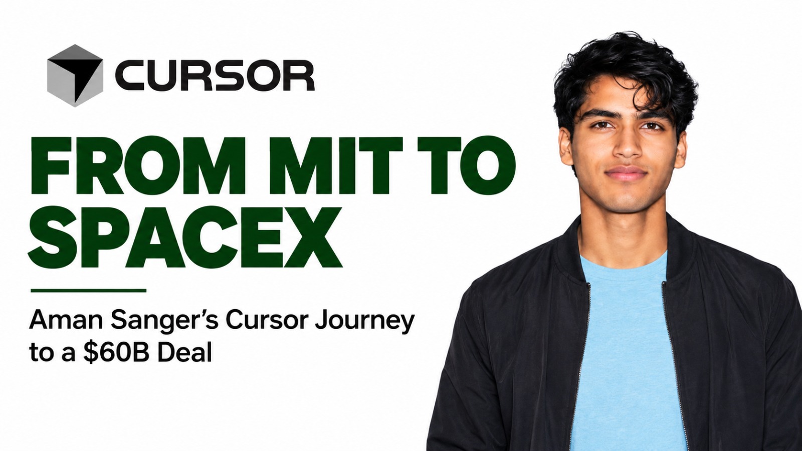 From MIT to SpaceX: How Aman Sanger’s Cursor Journey Reached a $60 Billion Deal